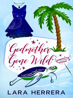 cover image of Godmother Gone Wild